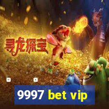 9997 bet vip